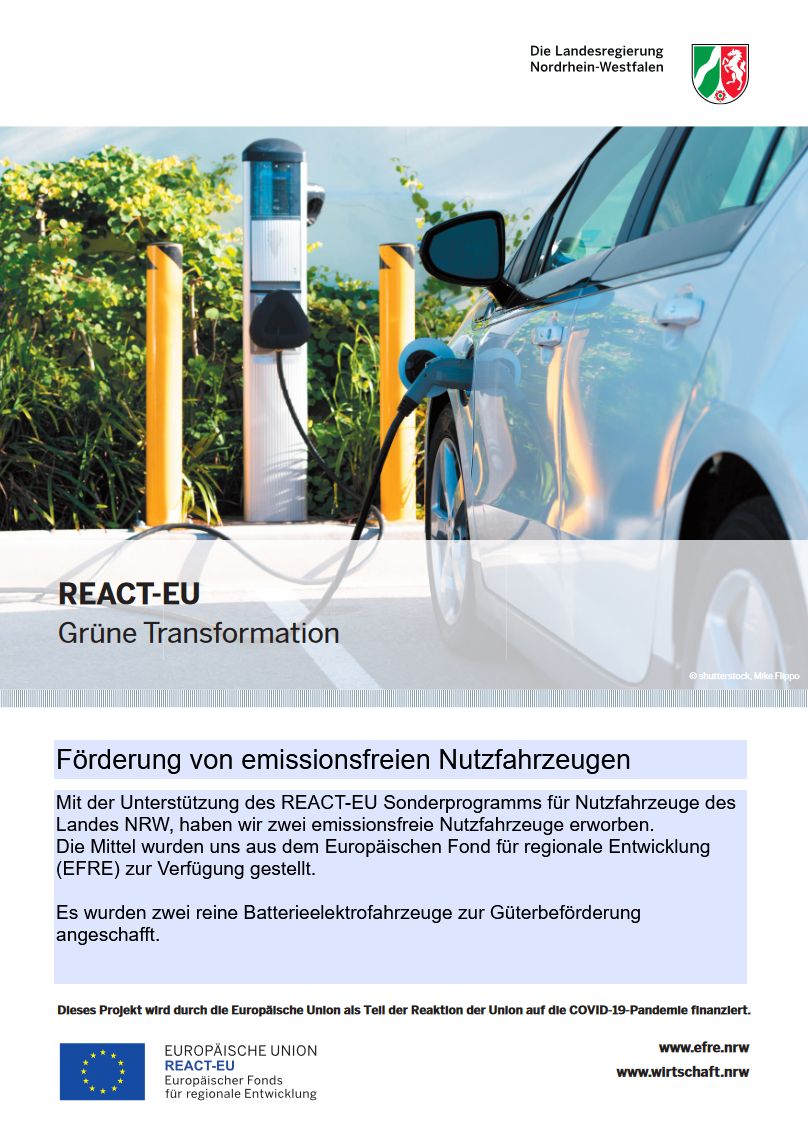 Mit der Unterstützung des REACT-EU Sonderprogramms für Nutzfahrzeuge des Landes NRW, haben wir zwei emissionsfreie Nutzfahrzeuge erworben.